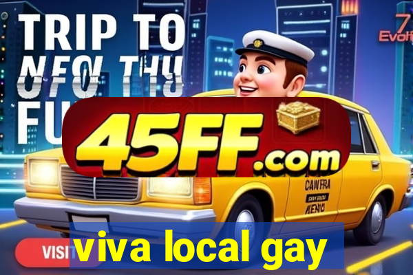viva local gay